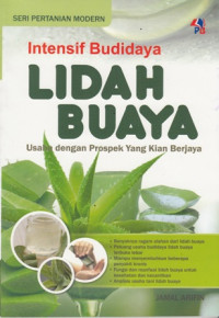 Intensif Budidaya Lidah Buaya : Usaha dengan prospek yang kian berjaya