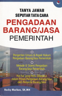 Tanya Jawab Seputar tata cara pengadaan Barang/jasa pemerintah