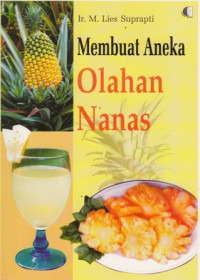 Membuat Aneka Olahan Nanas