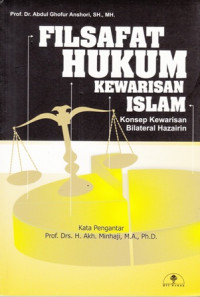 Filsafat HUkum Kewarisan Islam : konsep kewarisan bilateral hazairin