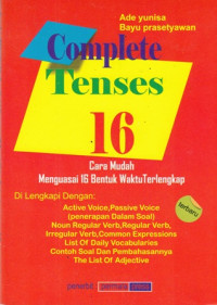 Complete Tenses 16 : Cara Mudah Menguasai 16 Bentuk Waktu Terlengkap