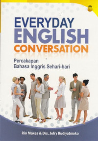 Everyday English Conversation : percakapan bahasa inggris sehari-hari