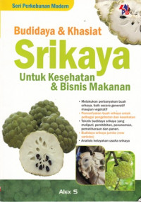 Budidaya & Khasiat Srikaya Untuk Kesehatan dan Bisnis Makanan