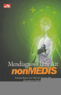 Mendiagnosis Penyakit Non Medis : sebuah kajian dan metode terapi alif (pengobatan holistik)