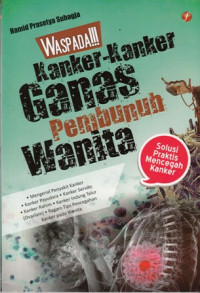 Waspada kanker-kanker ganas pembunuh wanita