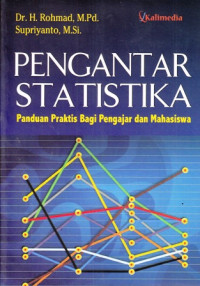 Pengantar Statistika : Panduan Praktis Bagi Pengajar dan Mahasiswa