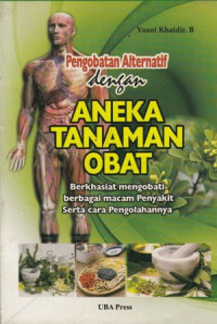 Pengobatan Alternatif dengan Aneka Tanaman Obat