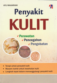 Penyakit Kulit : perawatan, pencegahan, pengobatan