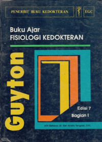 Buku Ajar Fisiologi Kedokteran (Textbook of Medical Physiology) Bagian 1