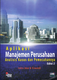 Aplikasi Manajemen Perusahaan : Analisis Kasus dan Pemecahannya