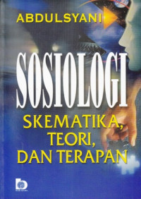 Sosiologi Skematika,Teori,Dan Terapan