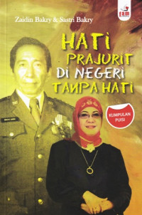 Hati Prajurit Di Negeri Tanpa Hati