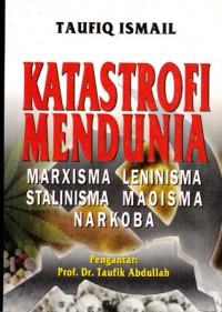 Katastrofi Mendunia : Marxisma Leninisma Stalinisma Maoisma Narkoba