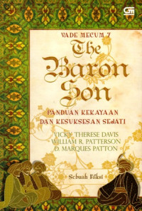 The Baron Son : Panduan Kekayaan dan Kesuksesan Sejati