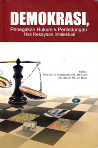 Demokrasi : Penegakan Hukum dan Perlindungan Hak Kekayaan Intelektual