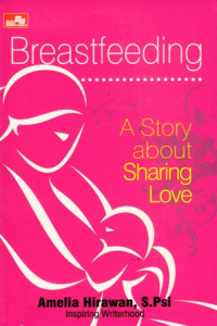 Breastfeeding : A Story about Sharing Love