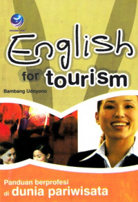 English for Tourism : Panduan Berprofesi di Dunia Pariwisata