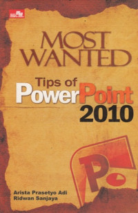 Most wanted : tips of powerpoint 2010