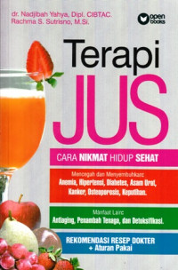 Terapi Jus : Cara Nikmat Hidup Sehat