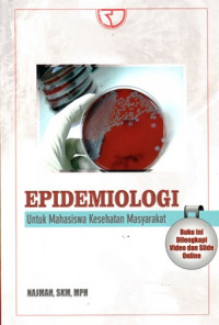 Epidemiologi : untuk Mahasiswa Kesehatan Masyarakat