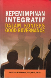 Kepemimpinan integratif dalam konteks good governance