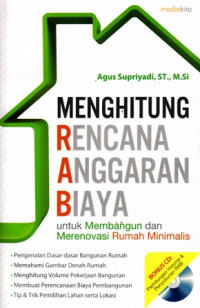 Menghitung Rencana Anggaran Biaya : untuk Membangun dan Merenovasi Rumah Minimalis