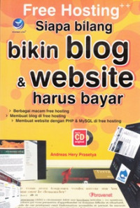 Free Hosting ++ siapa bilang bikin blog dan Website harus bayar