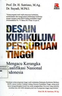 Desain Kurikulum Perguruan Tinggi : Mengacu Kerangka Kualifikasi Nasional Indonesia