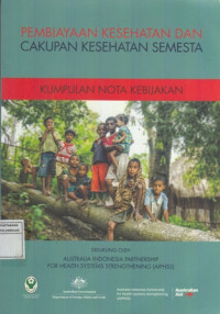 Pembiayaan Kesehatan Dan Cakupan Kesehatan Semesta