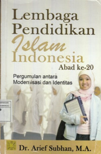 Lembaga Pendidikan Islam Indonesia Abad ke 20