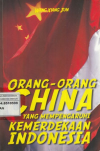 Orang-orang China yang mempengaruhi Kemerdekaan Indonesia