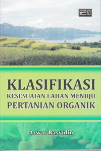 Klasifikasi kesesuaian lahan menuju pertanian organik