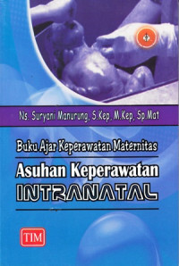 Buku Ajar Keperawatan Maternitas Asuhan Keperawatan Intranatal