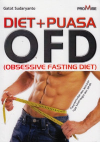 Diet + PuasaOFD (Obsessive Fasting Diet)