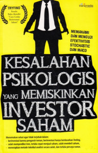 Kesalahan Psikologi yang memiskinkan investor saham