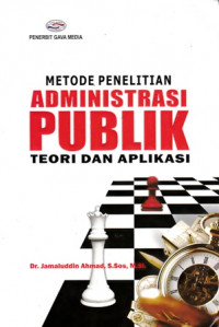 Metode Penelitian Administrasi Publik : Teori dan Aplikasi