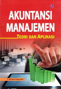 Akuntansi Manajemen : Teori dan Aplikasi