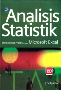 Analisis Statistik : Pendekatan Praktis dengan Microsoft Excel