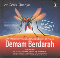 Apa yang dokter anda tidak katakan tentang demam berdarah ?