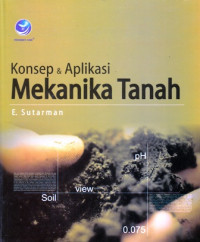 Konsep dan Aplikasi Mekanika Tanah