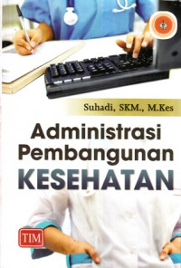 Administrasi Pembangunan Kesehatan