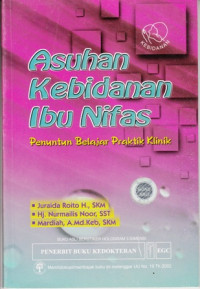 Asuhan Kebidanan Ibu Nifas:Penuntun Belajar Praktik Klinik