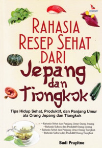 Rahasia Resep Sehat dari Jepang dan Tiongkok