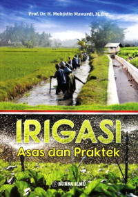 Irigasi : Asas dan Praktek