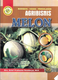 Budidaya Usaha Pengolahan Agribisnis Melon