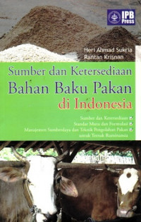 Sumber dan Ketersediaan Bahan Baku Pakan di Indonesia