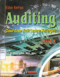 Auditing : Dasar-dasar Audit Laporan Keuangan Jilid 1