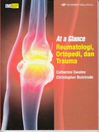 At a Glance Reumatologi,Ortopedi, dan Trauma