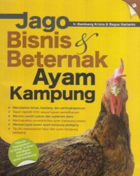 Jago Bisnis dan Beternak Ayam Kampung