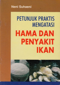 Petunjuk Praktis Mengatasi Hama Dan Penyakit Ikan